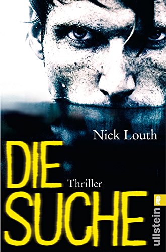 Die Suche : Thriller. Aus dem Engl. von Peter Friedrich - Louth, Nick und Peter (Übers.) Friedrich