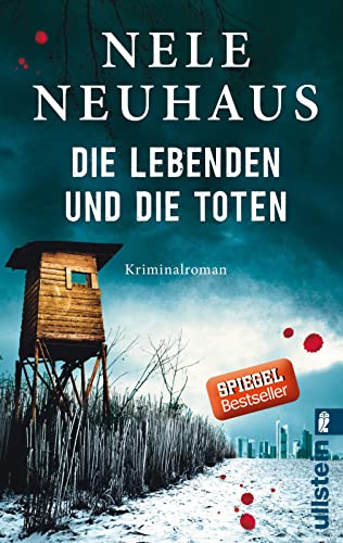 Die Lebenden und die Toten (Ein Bodenstein-Kirchhoff-Krimi 7) - Neuhaus, Nele