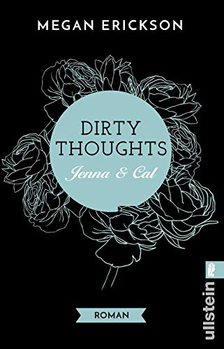 9783548288338: Dirty Thoughts. Jenna & Cal: Roman: 1
