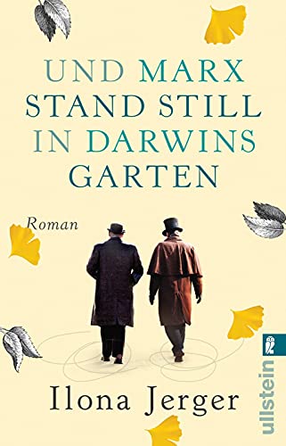 Und Marx stand still in Darwins Garten : Roman - Ilona Jerger