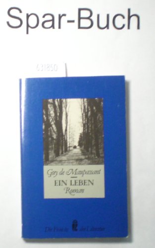 Beispielbild fr Ein Leben. Roman. ( Die Frau in der Literatur). zum Verkauf von Versandantiquariat Felix Mcke