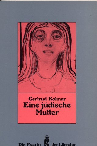 Stock image for Eine jdische Mutter : Erzhlung. Mit e. Nachw. von Bernd Balzer / Ullstein ; Nr. 30122 : Die Frau in der Literatur for sale by Versandantiquariat Lenze,  Renate Lenze