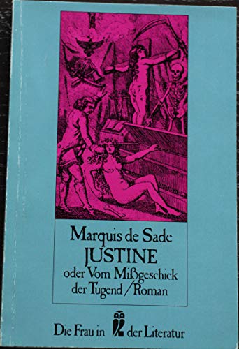 9783548301242: Justine oder Vom Migeschick der Tugend. Roman. ( Die Frau in der Literatur).