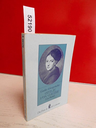 9783548301389: Ottilie von Goethe: Goethes Schwiegertochter : ein Portrt (Ullstein-Buch)
