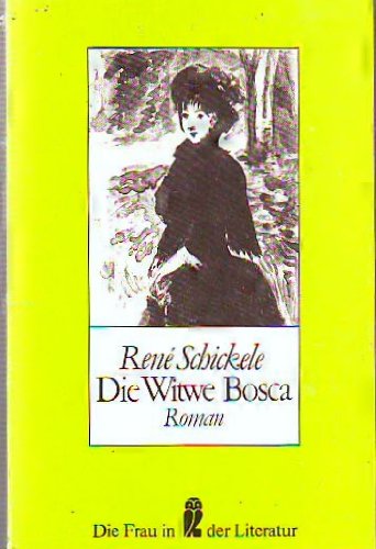 Die Witwe Bosca : Roman. Umschlag Hannes Jähn. Mit e. Nachw. von Ursula Schenk / Ullstein ; Nr. 3...