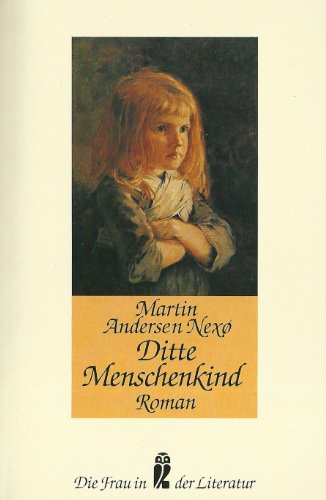 Beispielbild fr Ditte Menschenkind. Roman. ( Die Frau in der Literatur). zum Verkauf von medimops