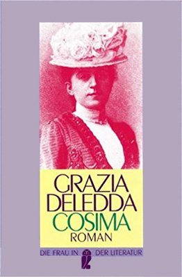 Cosima. Roman. ( Die Frau in der Literatur). - Grazia Deledda