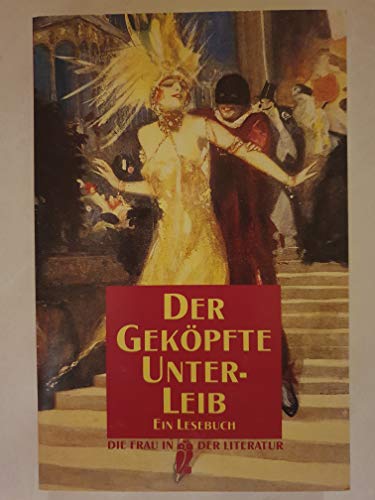 Stock image for Der gekpfte Unterleib for sale by Versandantiquariat Felix Mcke