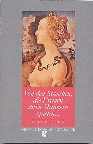 Imagen de archivo de Von den Streichen, die Frauen ihren Mnnern spielen, ob diese es nun gemerkt haben oder nicht : ein Lesebuch., hrsg. und mit einem Nachw. vers. von , Ullstein-Buch, a la venta por Antiquariat Peda