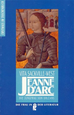 Jeanne d'Arc, die Jungfrau von Orléans (Nr. 30290) Die Frau in der Literatur - Sackville-West, Vita