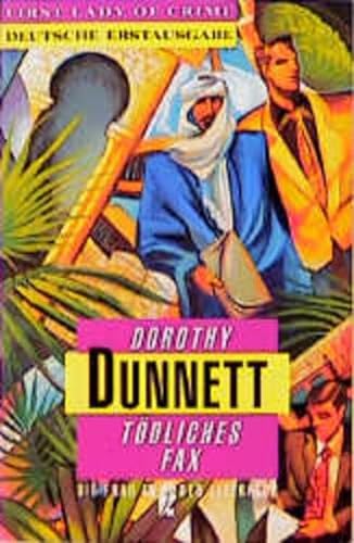 Tödliches Fax : Ein Johnson-Johnson-Roman. (Nr. 30347) Die Frau in der Literatur - Dunnett, Dorothy
