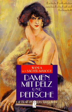 Damen mit Pelz und Peitsche. - Sacher-Masoch, Wanda / Gürtler, Christa