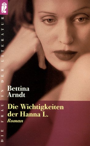 Beispielbild fr Die Wichtigkeiten der Hanna L. - Roman zum Verkauf von Der Bcher-Br