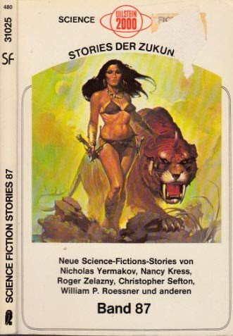 Science-fiction-Stories, Band 87 Von . [Aus d. Amerikan. übers. von Bettina Eisenäcker u. Michael Nagula] / Ullstein-Buch , Nr. 31025 : Ullstein 2000 : Science-fiction - Yermakov, Nicholas