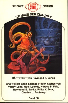 Science Fiction Stories der Zukunft 88 - HÄRTETEST von Raymond F. Jones und weitere SF-Stories