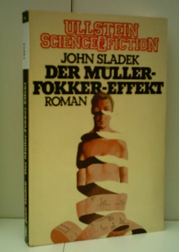 Der MÃ¼ller-Fokker-Effekt: Roman. Science Fiction (9783548310572) by John Sladek