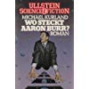 Wo steckt Aaron Burr : Roman. [Aus d. Amerikan. übers. von Thomas Ziegler], Ullstein-Buch , Nr. 31058 : Science-fiction. - Kurland, Michael