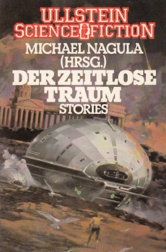 Der zeitlose Traum. Stories. Science-Fiction-Stories. Mit Kommentaren und einem Nachwort des Hera...