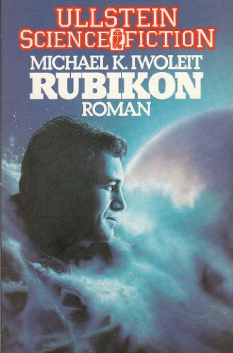 Beispielbild fr Rubikon. Roman. ( Ullstein Science Fiction). zum Verkauf von medimops