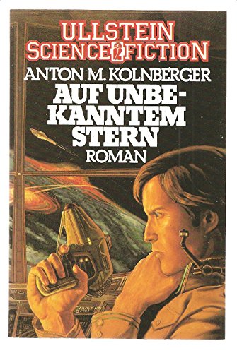 Imagen de archivo de Auf unbekanntem Stern. Roman. ( Ullstein Science Fiction). a la venta por medimops