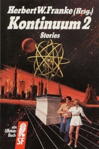 Kontinuum II. Stories. ( Science Fiction). - Franke, Herbert W. (Hrsg.)
