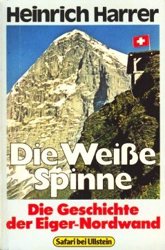 9783548320342: Die Weie Spinne. Die Geschichte der Eiger- Nordwand.