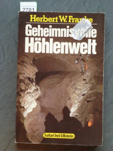 Geheimnisvolle Höhlenwelt. - Franke, Herbert W.