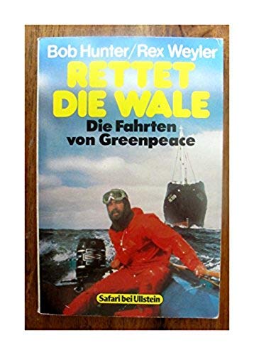 Stock image for Rettet die Wale - DieFahrten von Greenpeace for sale by Der Bcher-Br