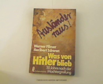 Stock image for Was von Hitler blieb. 50 Jahre nach der Machtergreifung for sale by Kultgut