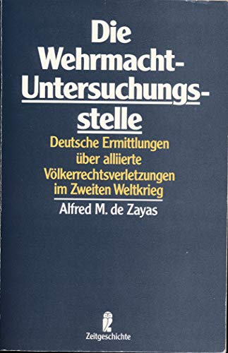 Imagen de archivo de Die Wehrmacht- Untersuchungsstelle a la venta por medimops