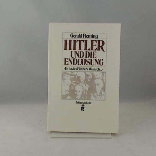 9783548330839: Hitler und die Endlsung. Es ist des Fhrers Wunsch ... ( Sachbuch).