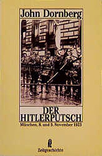 Imagen de archivo de Der Hitlerputsch. Mnchen, 8. und 9. November 1923. ( Zeitgeschichte). a la venta por medimops