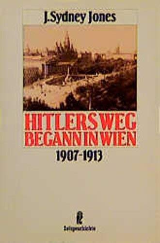 Beispielbild fr Hitlers Weg begann in Wien. 1907 - 1913 zum Verkauf von Kultgut