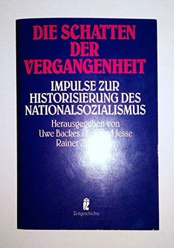 Beispielbild fr Die Schatten der Vergangenheit. Impulse zur Historisierung des Nationalsozialismus. zum Verkauf von medimops