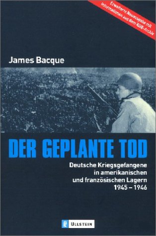 Imagen de archivo de Der geplante Tod: Deutsche Kriegsgefangene in amerikanischen und franzsischen Lagern 1945-1946 a la venta por medimops