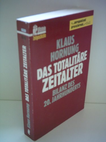 Imagen de archivo de Das totalitre Zeitalter. Bilanz des 20. Jahrhunderts. a la venta por medimops