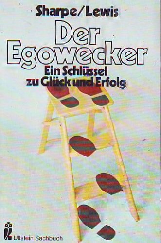 Beispielbild fr Der Egowecker. Ein Schlssel zu Glck und Erfolg zum Verkauf von Versandantiquariat Felix Mcke