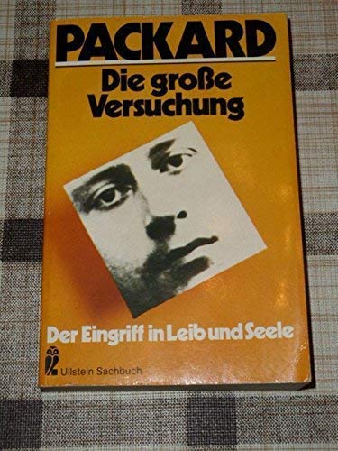 Stock image for Die grosse Versuchung. Der Eingriff in Leib und Seele. for sale by Grammat Antiquariat