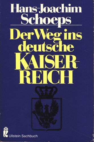 9783548340265: der-weg-ins-deutsche-kaiserreich