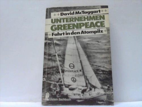 Immagine dell'editore per Unternehmen Greenpeace. Fahrt in den Atompilz. venduto da medimops