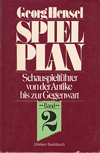Beispielbild fr Spielplan II. Schauspielfhrer von der Antike bis zur Gegenwart. zum Verkauf von Versandantiquariat Felix Mcke