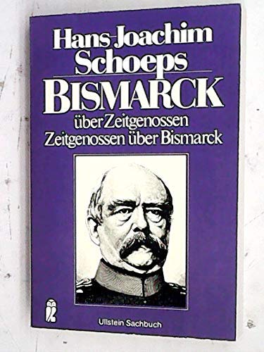 Beispielbild fr Bismarck ber Zeitgenossen, Zeitgenossen ber Bismarck zum Verkauf von Bernhard Kiewel Rare Books