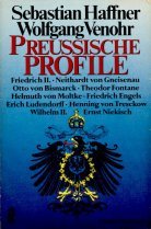 Beispielbild fr Preussische Profile - Friedrich II., Neithardt von Gneisenau, Otto von Bismarck, Theodor Fontane, Helmut von Moltke, Friedrich Engels, Erich Ludendorff, Wilhelm II., Henning von Tresckow, Ernst Niekisch zum Verkauf von Antiquariat Hoffmann