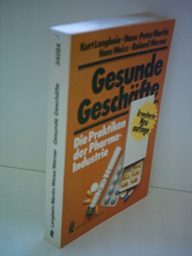 Beispielbild fr Gesunde Geschfte. Die Praktiken der Pharma- Industrie. zum Verkauf von medimops