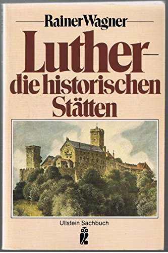 Beispielbild fr Martin Luther und die historischen Sttten der Reformation zum Verkauf von alt-saarbrcker antiquariat g.w.melling