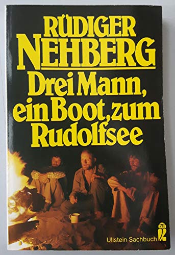 Beispielbild fr Drei Mann, ein Boot, zum Rudolfsee. zum Verkauf von Versandantiquariat Felix Mcke