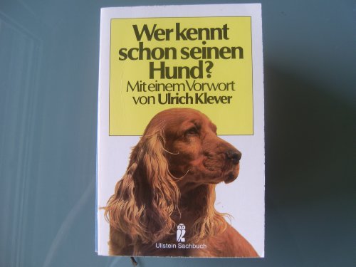 Imagen de archivo de Wer kennt schon seinen Hund? Ein Ratgeber fr die artgeme Hundeerziehung. a la venta por medimops