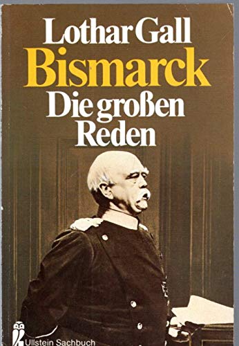 Beispielbild fr Bismarck, die groen Reden. zum Verkauf von medimops