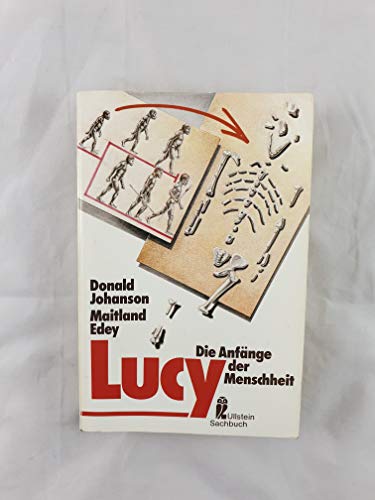 Lucy: d. AnfÃ¤nge d. Menschhheit. (9783548342153) by Unknown Author