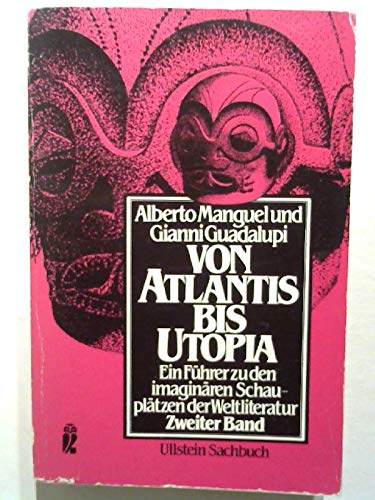 Imagen de archivo de Von Atlantis bis Utopia II a la venta por Versandantiquariat Felix Mcke